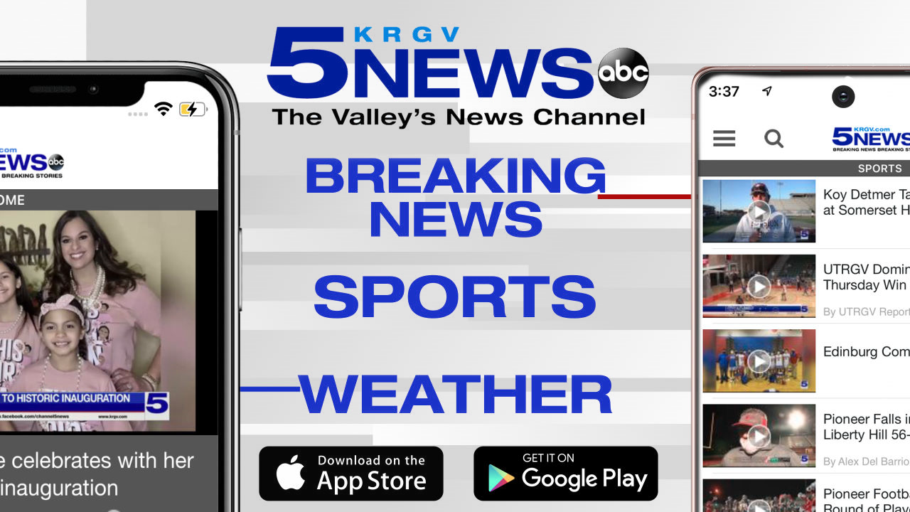 KRGV CHANNEL 5 NEWS The Rio Grande Valley s News Channel